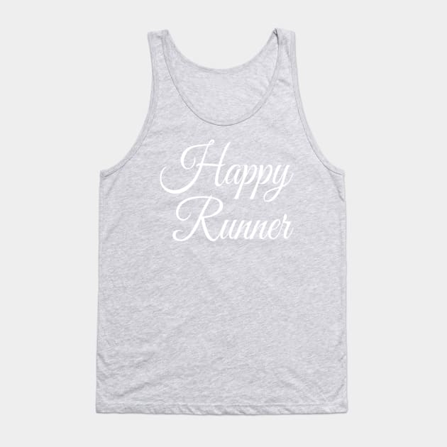 Happy Runner | Fun Running Shirt | Fun Run Tank Top by DesignsbyZazz